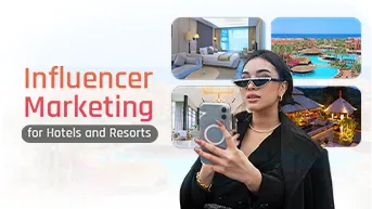 Influencer Marketing for Hotels and Resorts