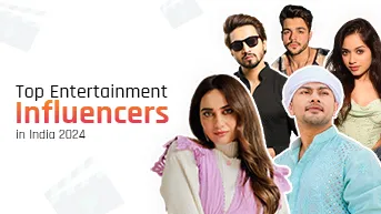 Top Entertainment Influencers in India 2024